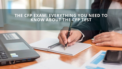 The CFP Exam: Everything You Need to know about the CFP Test